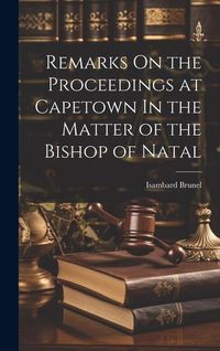 Produktbild: Remarks On the Proceedings at Capetown In the Matter of the Bishop of Natal