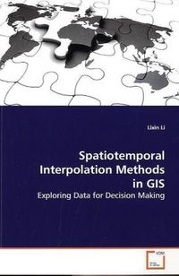 Produktbild: Li, L: Spatiotemporal Interpolation Methods in GIS