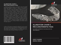 Produktbild: Allineatori Chiari E Meccanoterapia Fissa