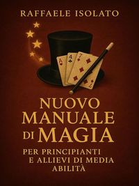 Produktbild: Nuovo Manuale di Magia per principianti e allievi di media abilit&agrave;