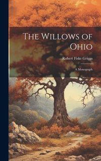 Produktbild: The Willows of Ohio; a Monograph