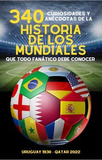 Produktbild: 340 Curiosidades y An&eacute;cdotas de la Historia de los Mundiales