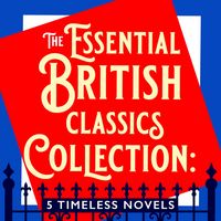 Produktbild: The Essential British Classics Collection: 5 Timeless Novels