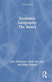 Produktbild: Watson, A: Economic Geography: The Basics
