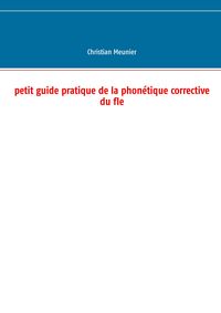 Produktbild: Petit guide pratique de la phon&eacute;tique corrective du fle