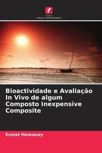 Produktbild: Bioactividade e Avalia&ccedil;&atilde;o In Vivo de algum Composto Inexpensive Composite