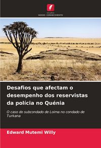 Produktbild: Desafios que afectam o desempenho dos reservistas da pol&iacute;cia no Qu&eacute;nia