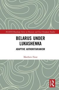 Produktbild: Frear, M: Belarus under Lukashenka