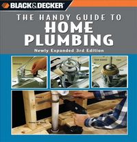 Produktbild: Black & Decker: The Handy Guide to Home Plumbing