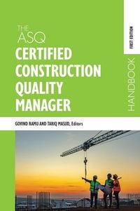 Produktbild: The ASQ Certified Construction Quality Manager Handbook