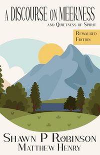 Produktbild: A Discourse on Meekness and Quietness of Spirit