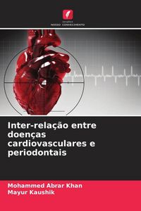 Produktbild: Inter-rela&ccedil;&atilde;o entre doen&ccedil;as cardiovasculares e periodontais