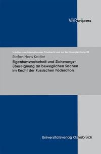 Produktbild: Eigentumsvorbehalt und Sicherungs&uuml;bereignung an beweglichen Sachen im Recht der Russischen F&ouml;deration