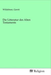 Produktbild: Die Litteratur des Alten Testaments