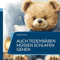 Produktbild: Auch Teddyb&auml;ren m&uuml;ssen schlafen gehen