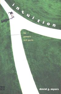 Bild vom Artikel Intuition: Its Powers and Perils vom Autor David G. Myers