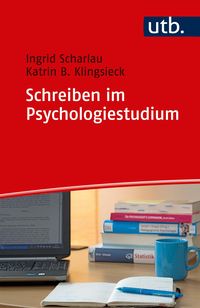 Bild vom Artikel Schreiben im Psychologiestudium vom Autor Ingrid Scharlau