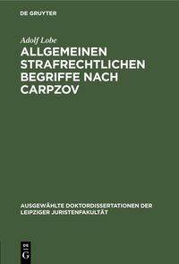 Produktbild: Allgemeinen strafrechtlichen Begriffe nach Carpzov