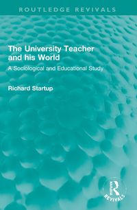 Produktbild: Startup, R: The University Teacher and his World