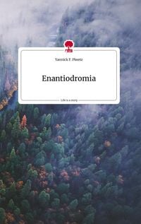 Produktbild: Enantiodromia. Life is a Story - story.one