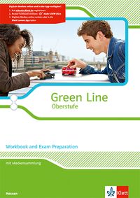 Produktbild: Green Line Oberstufe. Klasse 11/12 (G8), Klasse 12/13 (G9). Workbook and Exam Preparation mit Mediensammlung. Ausgabe 2015. Hessen