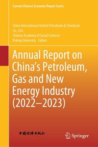 Produktbild: Annual Report on China's Petroleum, Gas and New Energy Industry (2022-2023)