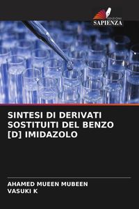 Produktbild: Sintesi Di Derivati Sostituiti Del Benzo [d] Imidazolo