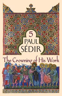 Produktbild: The Crowning of His Work