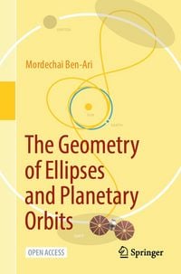 Produktbild: The Geometry of Ellipses and Planetary Orbits