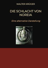 Produktbild: Die Schlacht von Noreia