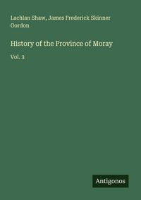 Produktbild: History of the Province of Moray