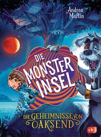 Bild vom Artikel Die Geheimnisse von Oaksend - Die Monsterinsel vom Autor Andrea Martin