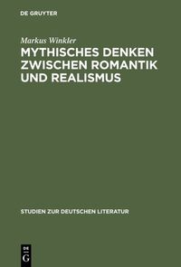 Produktbild: Mythisches Denken zwischen Romantik und Realismus