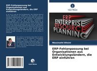 Produktbild: ERP-Fehlanpassung bei Organisationen aus Entwicklungsl&auml;ndern, die ERP einf&uuml;hren