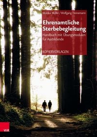 Produktbild: Ehrenamtliche Sterbebegleitung - Handbuch mit &Uuml;bungsmodulen f&uuml;r Ausbildende