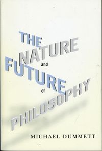 Produktbild: Dummett, M: Nature and Future of Philosophy