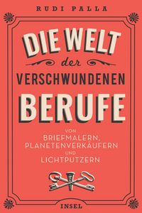 Produktbild: Die Welt der verschwundenen Berufe