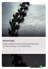 Produktbild: Value-at-Risk basiertes Risikomanagement zur Beurteilung von Marktrisiken