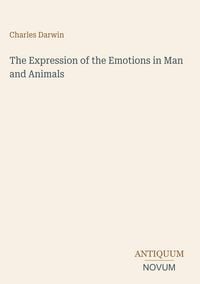 Produktbild: The Expression of the Emotions in Man and Animals
