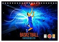 Produktbild: Basketball Fantasiewelten (Tischkalender 2026 DIN A5 quer), CALVENDO Monatskalender