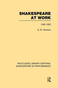 Produktbild: Shakespeare at Work, 1592-1603