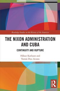Produktbild: The Nixon Administration and Cuba