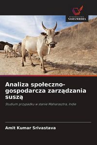 Produktbild: Analiza spo&iquest;eczno-gospodarcza zarz&iquest;dzania susz&iquest;