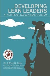 Produktbild: Developing Lean Leaders at Northeast Georgia Health System