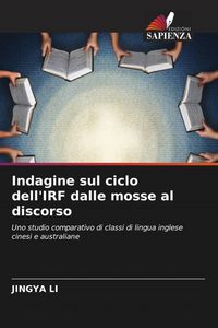 Produktbild: Indagine sul ciclo dell'IRF dalle mosse al discorso