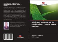 Produktbild: H&eacute;t&eacute;rosis et capacit&eacute; de combinaison chez le pavot &agrave; opium