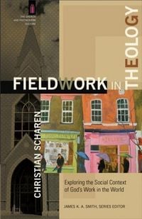 Produktbild: Fieldwork in Theology (The Church and Postmodern Culture)