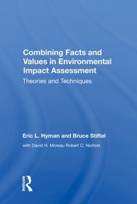 Produktbild: Hyman, E: Combining Facts and Values in Environmental Impact