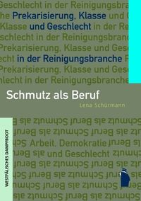 Bild vom Artikel Schmutz als Beruf vom Autor Lena Schürmann