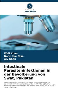 Produktbild: Intestinale Parasiteninfektionen in der Bev&ouml;lkerung von Swat, Pakistan